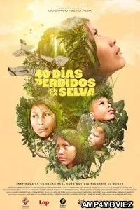 40 dias perdidos en la Selva (2024) HQ Telugu Dubbed Movie