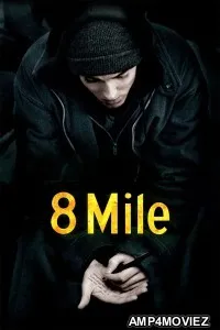 8 Mile (2002) ORG Hindi Dubbed Movie