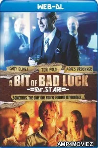 A Bit of Bad Luck (2014) Hindi Dubbed Movie