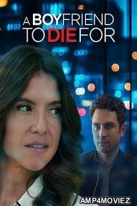A Boyfriend to Die For (2025) HQ Hindi Dubbed Movie