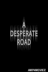 A Desperate Road (2022) HQ Bengali Dubbed Movie