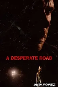 A Desperate Road (2022) HQ Telugu Dubbed Movie