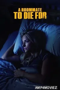 A Roommate to Die For (2023) HQ Hindi Dubbed Movie