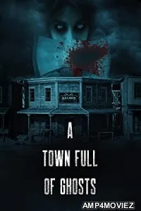 A Town Full of Ghosts (2022) HQ Bengali Dubbed Movie