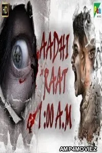 Aadhi Raat 1:00 A M (2019) Hindi Dubbed Movie