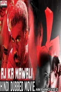 Aaj Ka Mawali (Kalicharan) (2018) Hindi Dubbed Full Movie