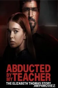 Abducted by My Teacher: The Elizabeth Thomas Story (2023) HQ Bengali Dubbed Movie