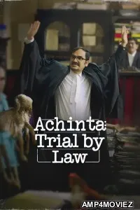 Achinta Trial By Law (2024) Season 1 Hindi Web Series