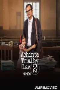 Achinta Trial By Law (2025) Season 2 Hindi Web Series