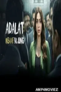 Adalat Insaaf Ki Jung (2026) Season 1 Hindi Web Series