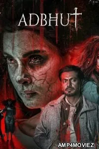 Adbhut (2024) Hindi Movie