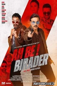 Ah Be Birader (2022) HQ Telugu Dubbed Movie