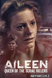 Aileen Queen Of The Serial Killers (2025) ORG Hindi Dubbed Movie