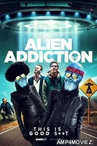 Alien Addiction (2018) Hindi Dubbed Movie