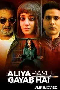 Aliya Basu Gayab Hai (2024) Hindi Movie