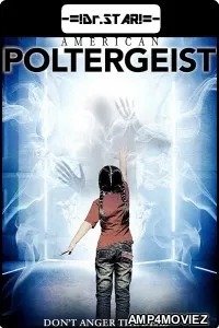 American Poltergeist (Provoked) (2016) UNCUT Hindi Dubbed Movie