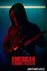 American Terror Tales 3 (2024) Hindi Dubbed And Subtitles
