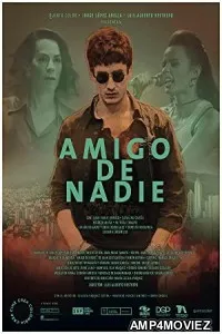 Amigo De Nadie (2019) HQ Hindi Dubbed Movie