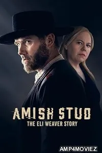 Amish Stud: The Eli Weaver Story (2023) HQ Bengali Dubbed Movie