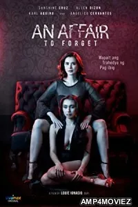 An Affair to Forget (2022) HQ Bengali Dubbed Movie
