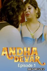 Andha Dever (2025) S01 E01 Moodx Hindi Hot Web Series