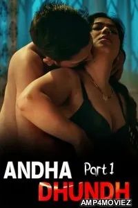 Andhadhundh (2026) Part 1 Ullu Hindi Hot Web Series