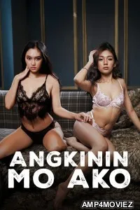 Angkinin Mo Ako (2026) Tagalog Movie