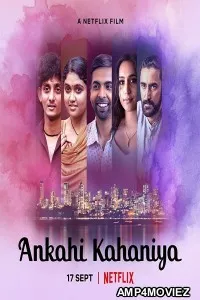 Ankahi Kahaniya (2021) Hindi Full Movie
