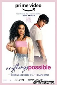 Anythings Possible (2022) Hindi Dubbed Movie