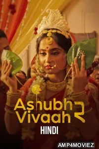Ashubh Vivaah Aka Kaalratri (2026) Season 2 Hindi Web Series