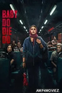 Baby Do Die Do (2026) Hindi Movie