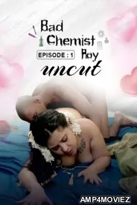 Bad Chemist Roy Uncut (2025) S01 E01 Nmxseries Malayalam Hot Web Series