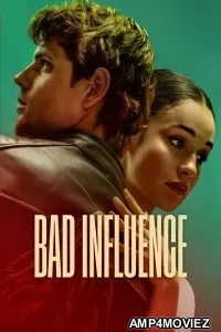 Bad Influence (2025) ORG Hindi Dubbed Movie
