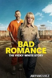 Bad Romance: The Vicky White Story (2023) HQ Tamil Dubbed Movie