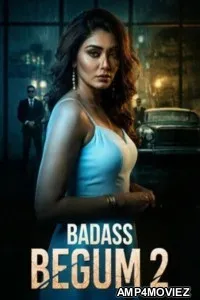 Badass Begum (2026) Season 2 Hindi Web Series