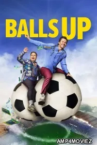 Balls Up (2026) ORG Hindi Dubbed Movie