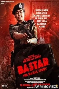 Bastar The Naxal Story (2024) HQ Hindi Dubbed Movie