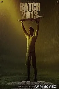 Batch 2013 (2022) HQ Bengali Dubbed Movie