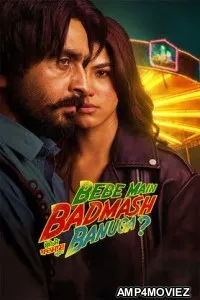 Bebe Main Badmash Banuga (2026) Punjabi Movie