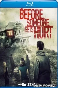 Before Someone Gets Hurt (2018) Hindi Dubbed Movies