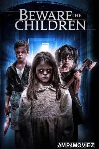 Beware The Children (2018) ORG Hindi Dubbed Movie