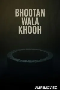 Bhootan Wala Khooh (2026) Punjabi Movie