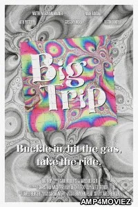 Big Trip (2024) Hindi Dubbed And Subtitles