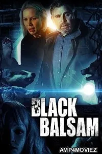 Black Balsam (2022) HQ Bengali Dubbed Movie