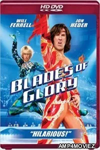 Blades of Glory (2007) Hindi Dubbed Movies