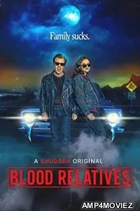 Blood Relatives (2022) HQ Bengali Dubbed Movie