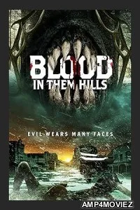 Blood in Them Hills (2025) Hindi Dubbed And Subtitles