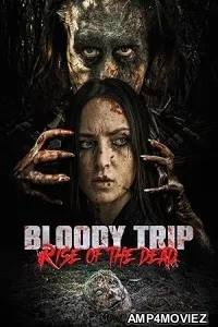 Bloody Trip Rise of the Dead (2025) HQ Tamil Dubbed Movie