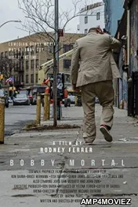Bobby Mortal (2022) HQ Hindi Dubbed Movie