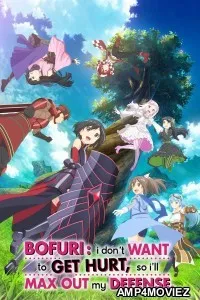 Bofuri I Dont Want To Get Hurt So Ill Max Out My Defense (2020) Season 1 Hindi Dubbed Web Series